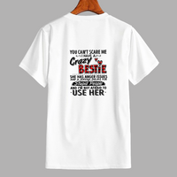 Crazy Bestie T-Shirt – Funny & Bold Friendship Statement Tee